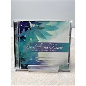 Be Still and Know – Women’s Concert Choir (CD, Christian Choral, Rare/Indie Rele